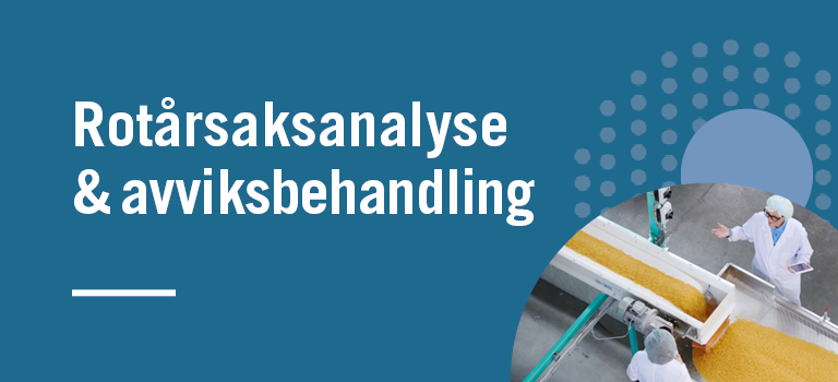 Rotårsaksanalyse og avviksbehandling